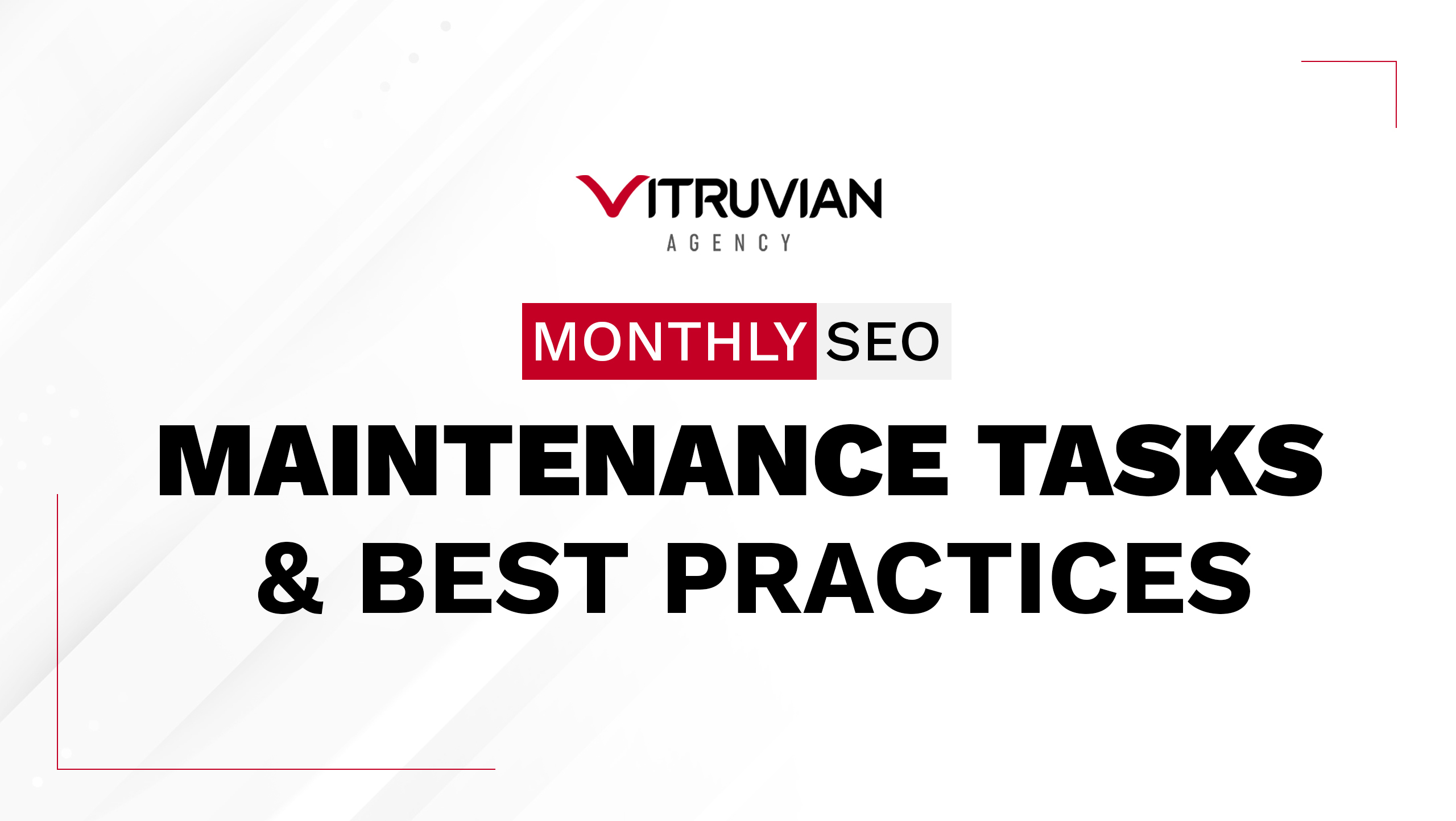 Monthly SEO Maintenance: Tasks and Best Practices
